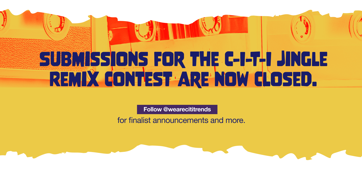 Sessions for the Citi Jingle Contest are now closed